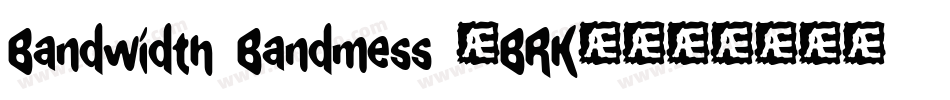 Bandwidth Bandmess (BRK)字体转换